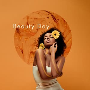 Beauty Day: Calming Melodies, Spa Massage, Deep Relaxation - Spa Musique Collection