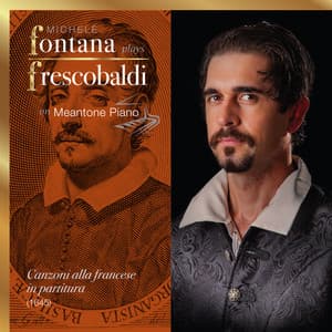 Frescobaldi Complete Keyboard Works, 7 - Canzoni alla Francese in partitura - Girolamo Frescobaldi