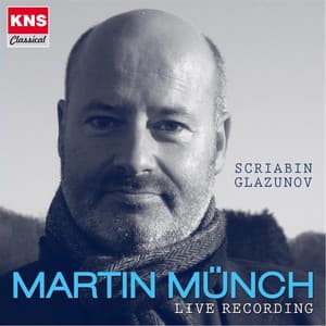Scriabin - Glazunov - Martin Münch