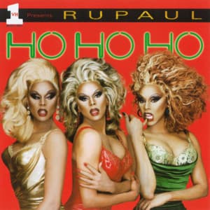 Ho Ho Ho - RuPaul
