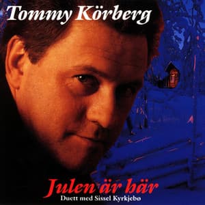Tommy Körberg - Julen är här - Tommy Körberg