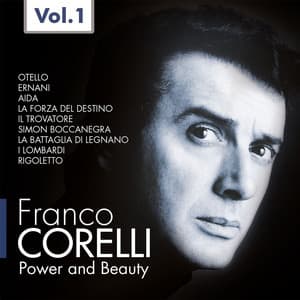 Franco Corelli: Power and Beauty, Vol. 1 - Giuseppe Verdi