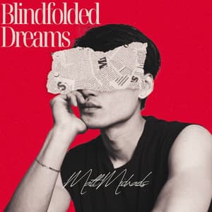 Blindfolded Dreams: Mindscapes on a Blank Canvas - Matt Michaels
