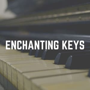 Enchanting Keys - Soft Piano