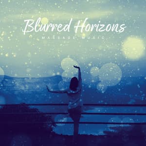 Blurred Horizons - Massage Music