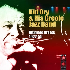 Ultimate Greats 1922-55 - Kid Ory