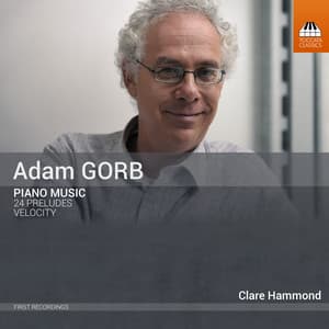 Adam Gorb: Piano Music - Adam Gorb