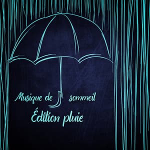 Musique de sommeil: Édition pluie - Oasis Des Bruits Naturels