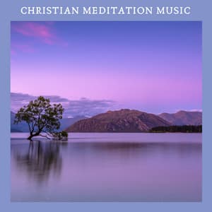 Christian Meditation Music - Yoga Radiance