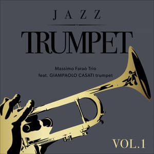 Jazz Trumpet, Vol. 1 - Massimo Faraò Trio