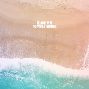 Beach Mix - Summer Nights - Bar Lounge