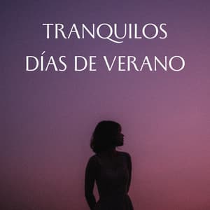 Tranquilos Días De Verano - El Rey Lofi
