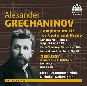 Alexander Grechaninov: Complete Music for Viola & Piano - Alexander Gretchaninov