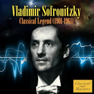 Classical Legend - Vladimir Sofronitsky