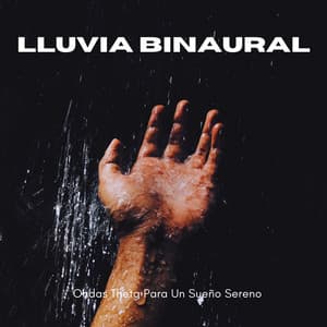 Lluvia Binaural: Ondas Theta Para Un Sueño Sereno - Ritmos binaurales Música para dormir