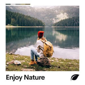 Enjoy Nature - Memorable