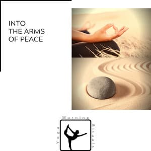 Into the Arms of Peace - Yoga & Morning Rituals
