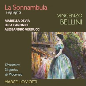 Bellini: La Sonnambula - Vincenzo Bellini
