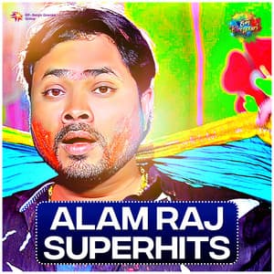Alam Raj - Superhits - Shilpi Raj