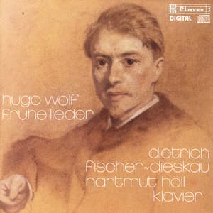 Hugo Wolf: Frühe Lieder - Hugo Wolf