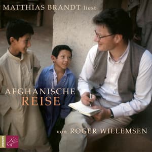 Afghanische Reise - Matthias Brandt