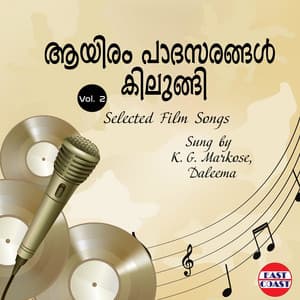Aayiram Paadasarangal Kilungi, Vol. 2 - K. G. Markose