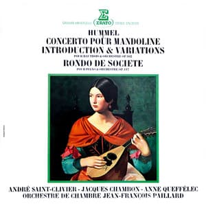 Hummel: Concerto pour mandoline, Introduction et variations pour hautbois et orchestre & Rondo de société - Johann Nepomuk Hummel