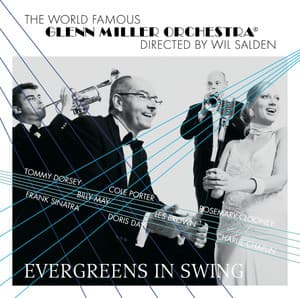 Glenn Miller Orchestra / Evergreens In Swing - Glenn Miller Orchestra