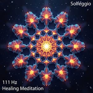 111 Hz Healing Meditation: Cellular Regeneration & Deep Relaxation - Solfeggio