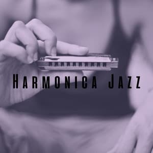 Deep Blues, Soulful Harmonies: The Harmonica Jazz Journey - Kathryn Emerson