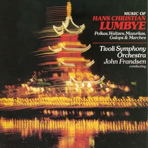 Music of H.C Lumbye - Hans Christian Lumbye