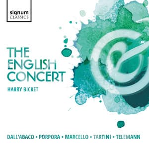 The English Concert: Dall'abaco, Porpora, Marcello, Tartini, Telemann - The English Concert