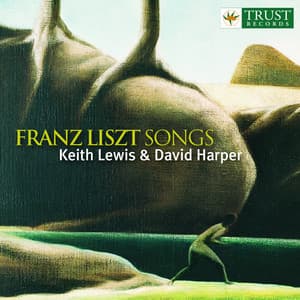 Liszt: Songs - Franz Liszt