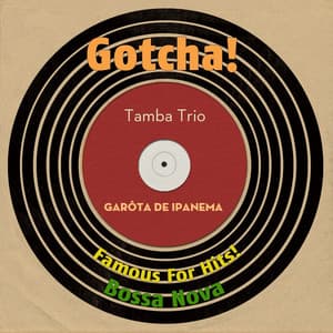 Garôta De Ipanema - Tamba Trio