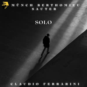 Münch, Berthomieu, Sauter: SOLO - Claudio Ferrarini