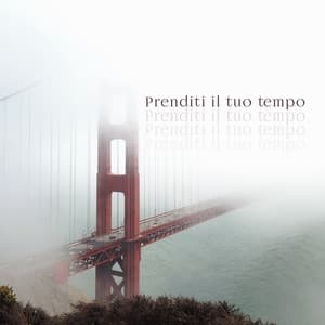 Prenditi il tuo tempo: Musica eterea per il relax, Guarigione dalla musicoterapia - Musica Rilassante Maestro