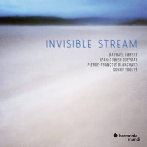 Invisible Stream - Raphaël Imbert