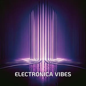 Electronica Vibes - Ibiza Chill Out