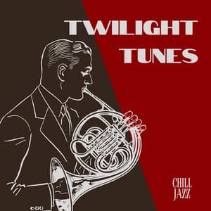 Twilight Tunes: Smooth Jazz - Chill Jazz