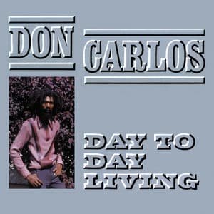 Day To Day Living - Don Carlos