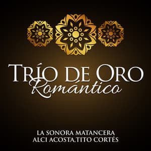 Trío de Oro Romántico - La Sonora Matancera
