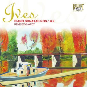 Ives: Piano Sonatas, Nos. 1 & 2 - Charles Ives