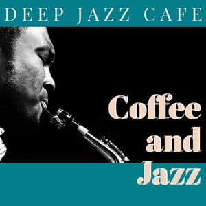 Deep Jazz Cafe - Coffee and Jazz