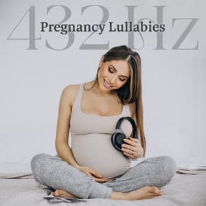 432 Hz Pregnancy Lullabies: Sleeping Music for Pregnant Women - Calm Pregnancy Music Academy