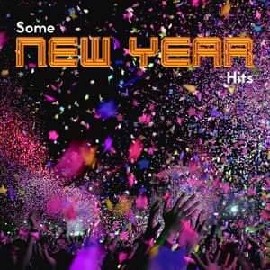 Some New Year Hits - Some New Year Music