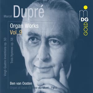 Dupré: Complete Organ Works Vol. 9 - Marcel Dupré
