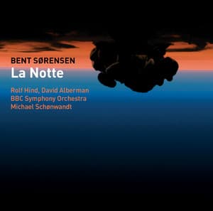 Sørensen: La Notte - Bent Sørensen