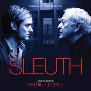 Sleuth - Patrick Doyle