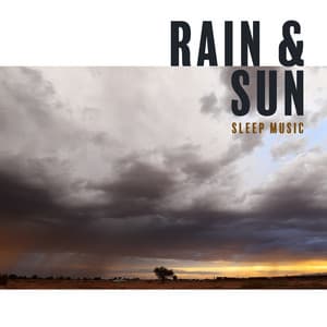 Rain & Sun: Sleep Music. Sleepwalking. Amazing Nature Sounds in the Background - Cumulus Clouds Music Academy