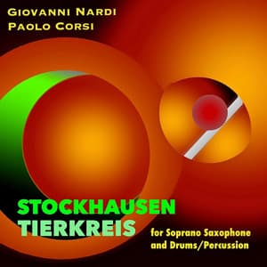 Stockhausen: Tierkreis for Soprano Saxophone and Drums / Percussion - Karlheinz Stockhausen